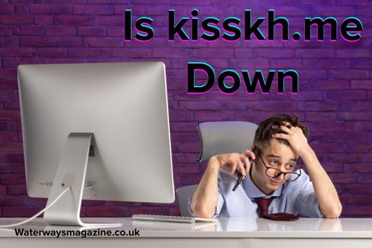 Is kisskh.me Down